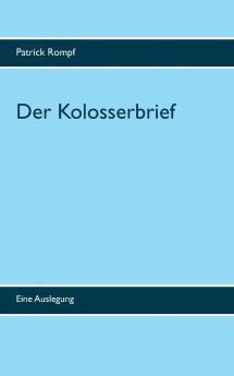 Der Kolosserbrief