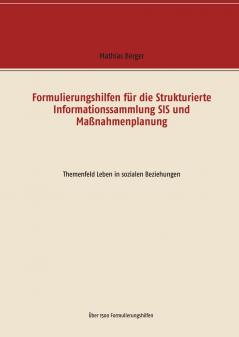 Formulierungshilfen für die Strukturierte Informationssammlung SIS und Maßnahmenplanung