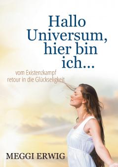 Hallo Universum hier bin ich ...