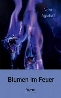 Blumen im Feuer