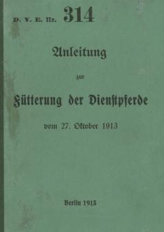 D.V.E. Nr. 314 Anleitung zur Fütterung der Dienstpferde