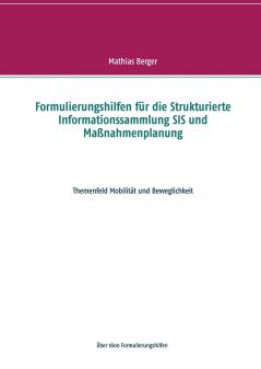 Formulierungshilfen für die Strukturierte Informationssammlung SIS und Maßnahmenplanung