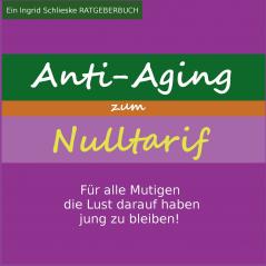 Anti Aging zum Nulltarif