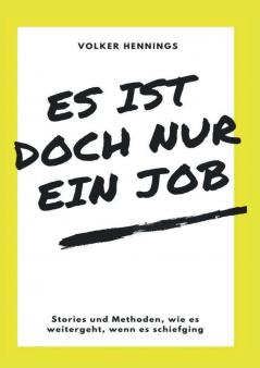 Es ist doch nur ein Job