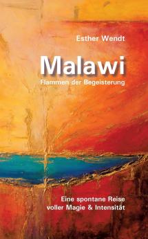 Malawi Flammen der Begeisterung