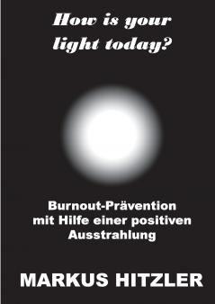 How is your light today?