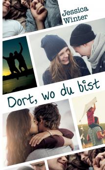 Dort wo du bist