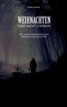 Weihnachten darf nicht sterben