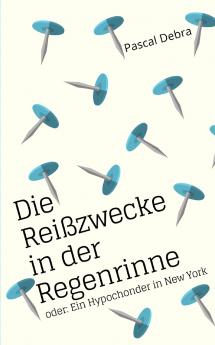 Die Reißzwecke in der Regenrinne