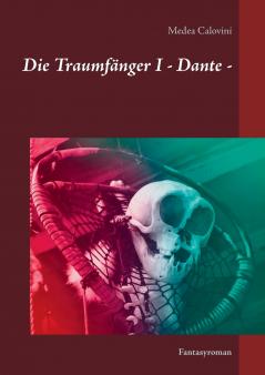Die Traumfänger I - Dante -