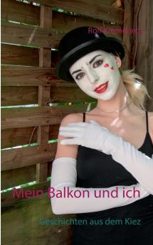 Mein Balkon und ich