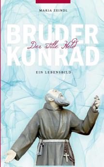 Bruder Konrad - Der stille Held