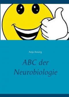 ABC der Neurobiologie