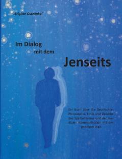 Im Dialog mit dem Jenseits