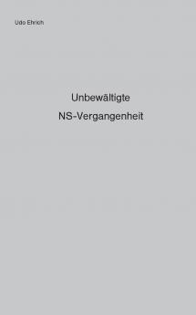 Unbewältigte NS-Vergangenheit