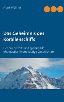 Das Geheimnis des Korallenschiffs