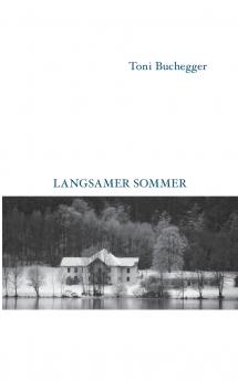 Langsamer Sommer