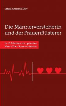 Die Männerversteherin und der Frauenflüsterer