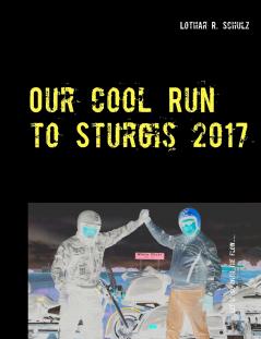 Our Cool Run to Sturgis 2017