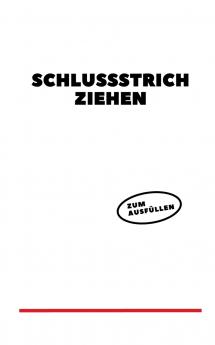 Schlussstrich ziehen