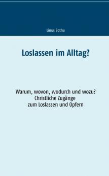 Loslassen im Alltag?