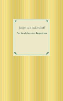 Aus dem Leben eines Taugenichtss