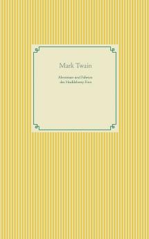 Abenteuer und Fahrten des Huckleberry Finn