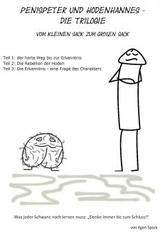 Penispeter und Hodenhannes -  Die Trilogie
