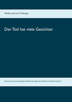 Der Tod hat viele Gesichter