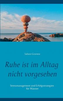 Ruhe ist im Alltag nicht vorgesehen