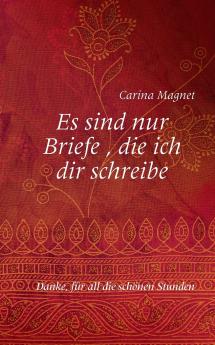 Es sind nur Briefe die ich dir schreibe