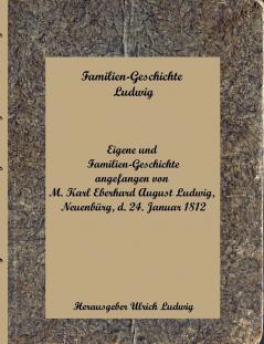 Familien-Geschichte Ludwig