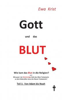 Gott und das Blut