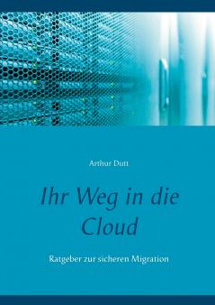 Ihr Weg in die Cloud