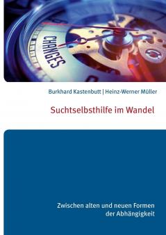 Suchtselbsthilfe im Wandel