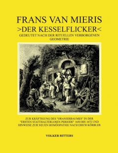 Frans van Mieris >Der Kesselflicker<