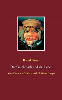 Der Geschmack und das Leben