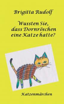 Wussten Sie dass Dornröschen eine Katze hatte?