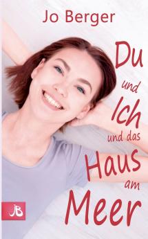 Du und ich und das Haus am Meer