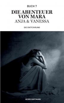 Die Abenteuer von Mara Anja und Vanessa