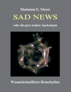 Sad News oder die ganz andere Apokalypse