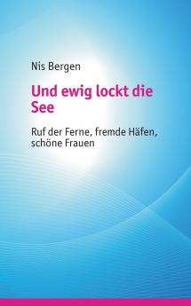Und ewig lockt die See