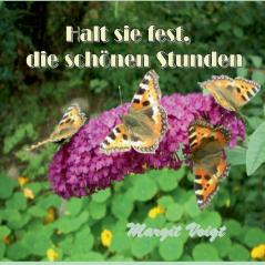 Halt sie fest die schönen Stunden