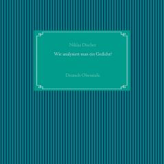 Wie analysiert man ein Gedicht?