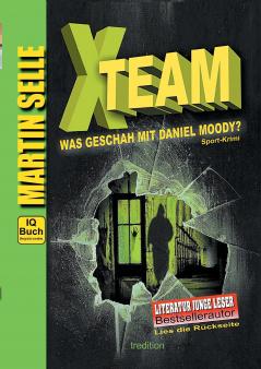 X-TEAM - Was geschah mit Daniel Moody?