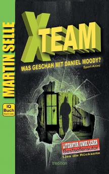 X-TEAM - Was geschah mit Daniel Moody?