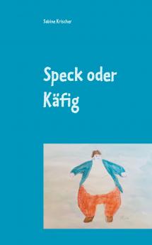Speck oder K��fig