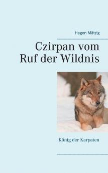 Czirpan vom Ruf der Wildnis
