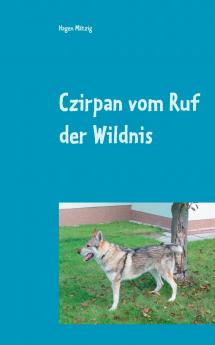 Czirpan vom Ruf der Wildnis
