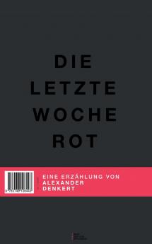 Die letzte Woche Rot